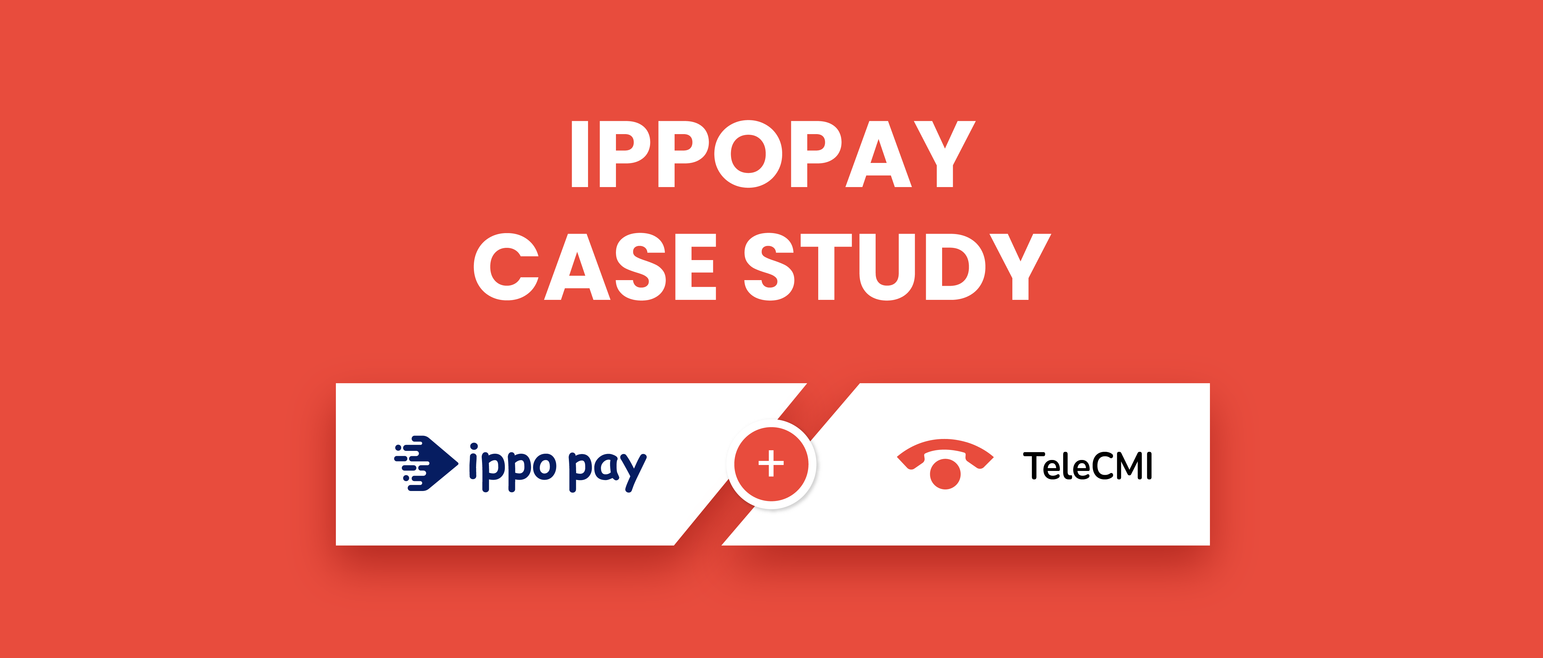 Here's How TeleCMI Helped IppoPay Overcome Its Challenges!