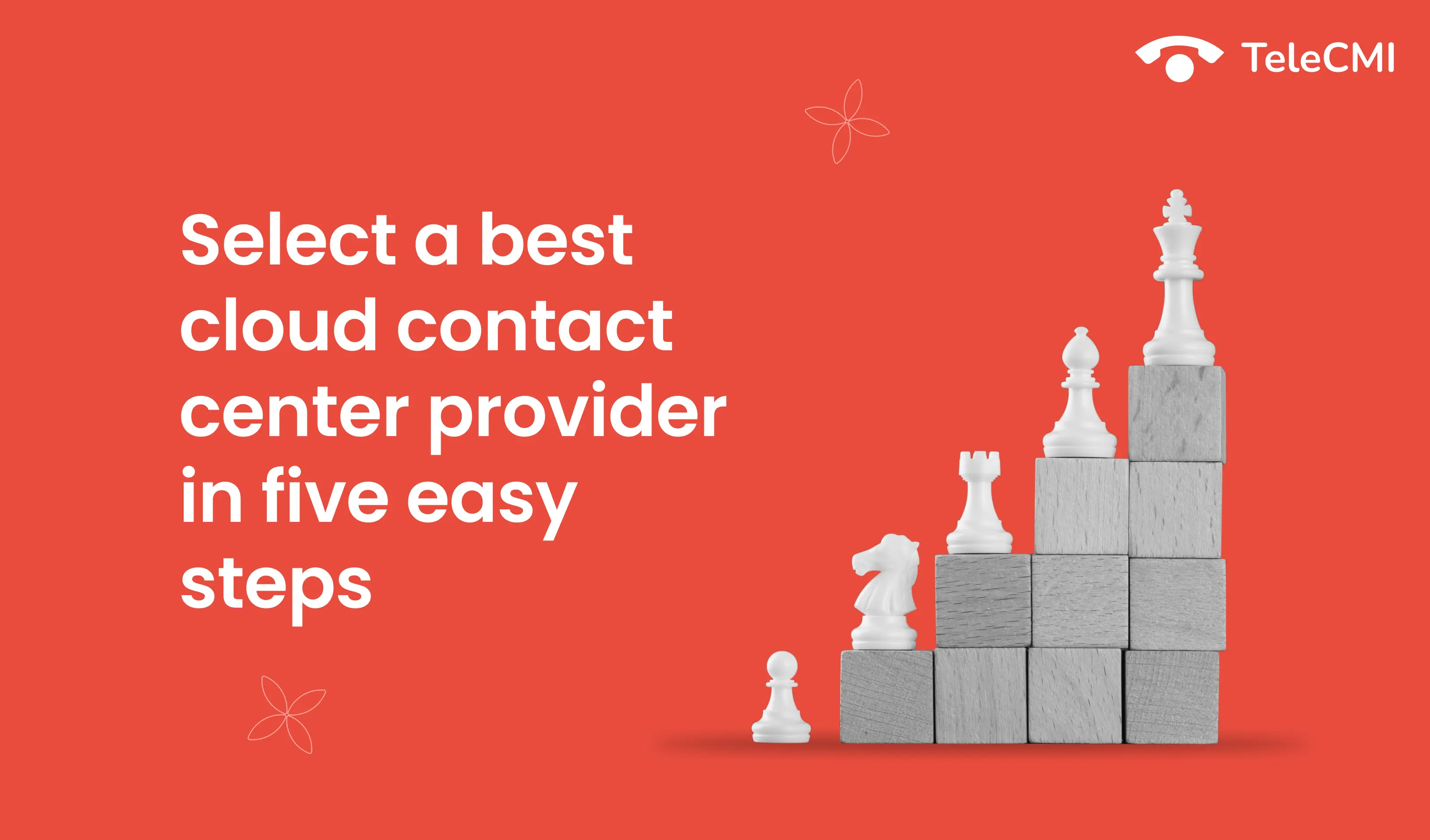 Cloud Contact Center Providers: How to select in 5 easy steps?