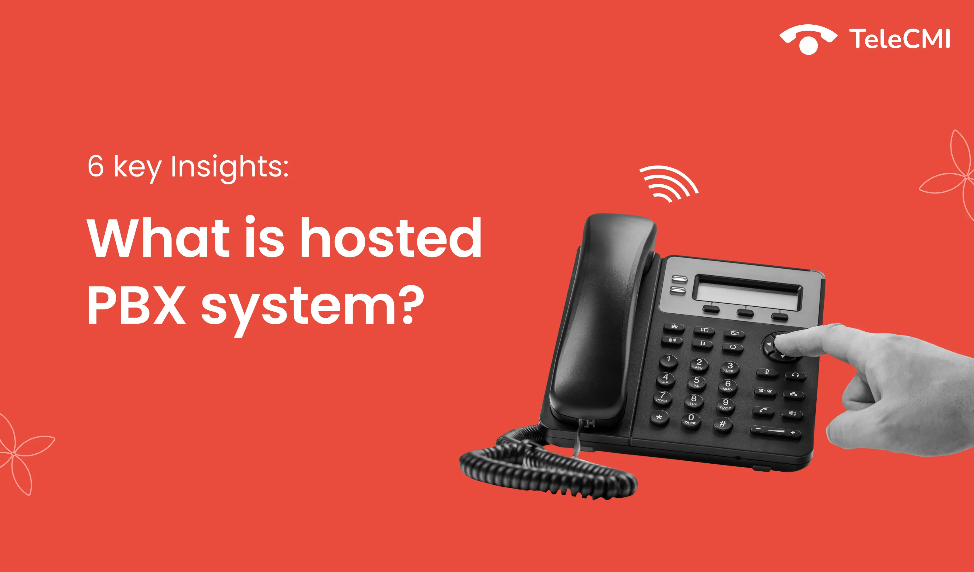6 Key Insights into What Is a Hosted PBX System
                in 2023