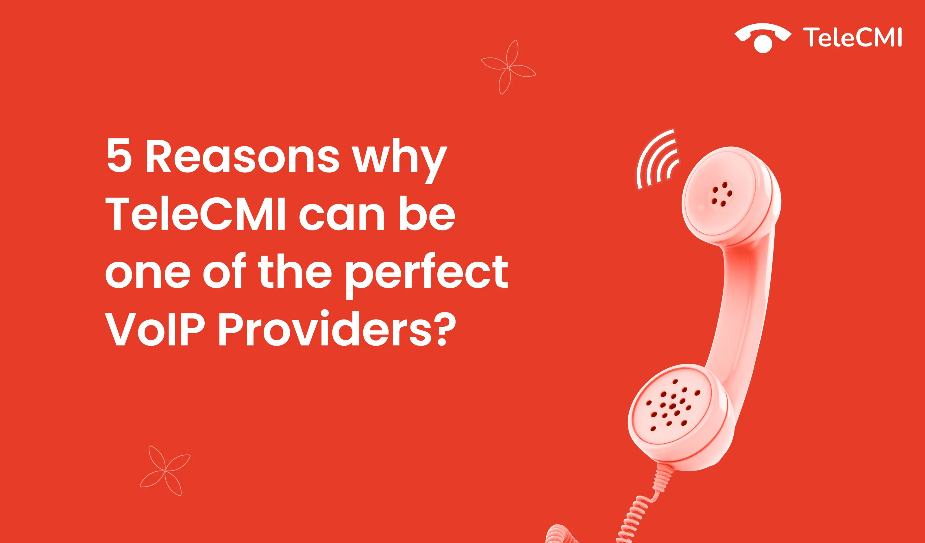5 Reasons why TeleCMI can be one of the perfect VoIP
                        Providers in Bangalore?