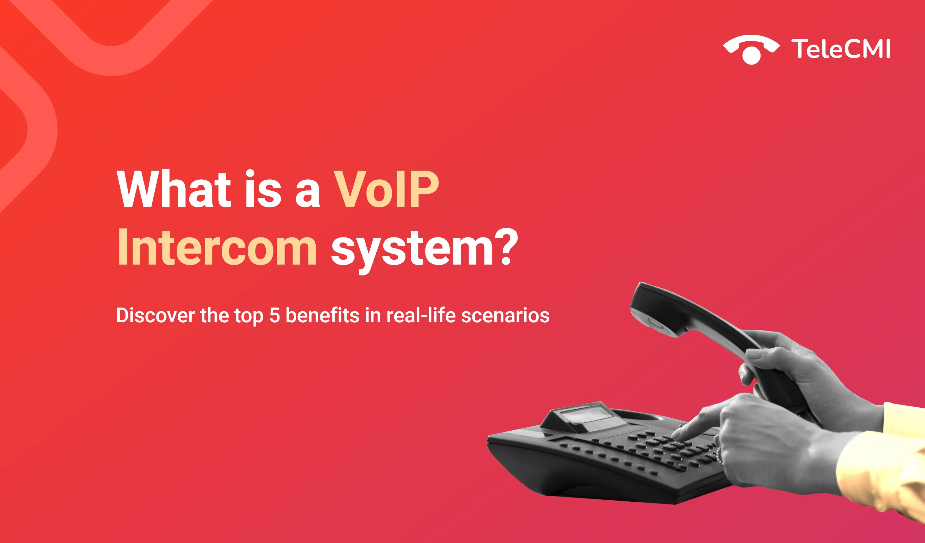 What is a VoIP Intercom System? Discover the Top 5 Benefits in Real-Life Scenarios