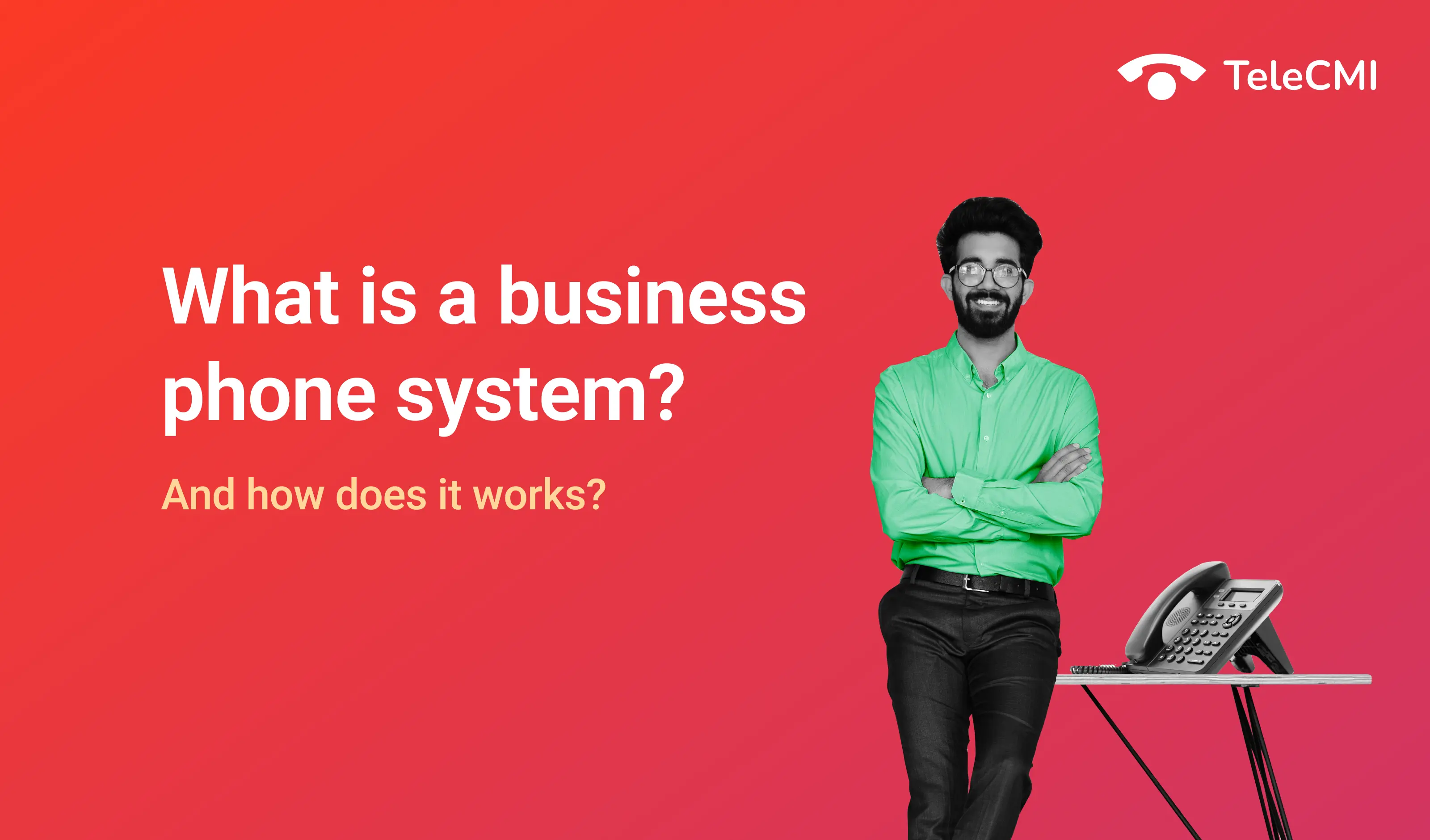 What is a Business Phone System? And How Does It Works?