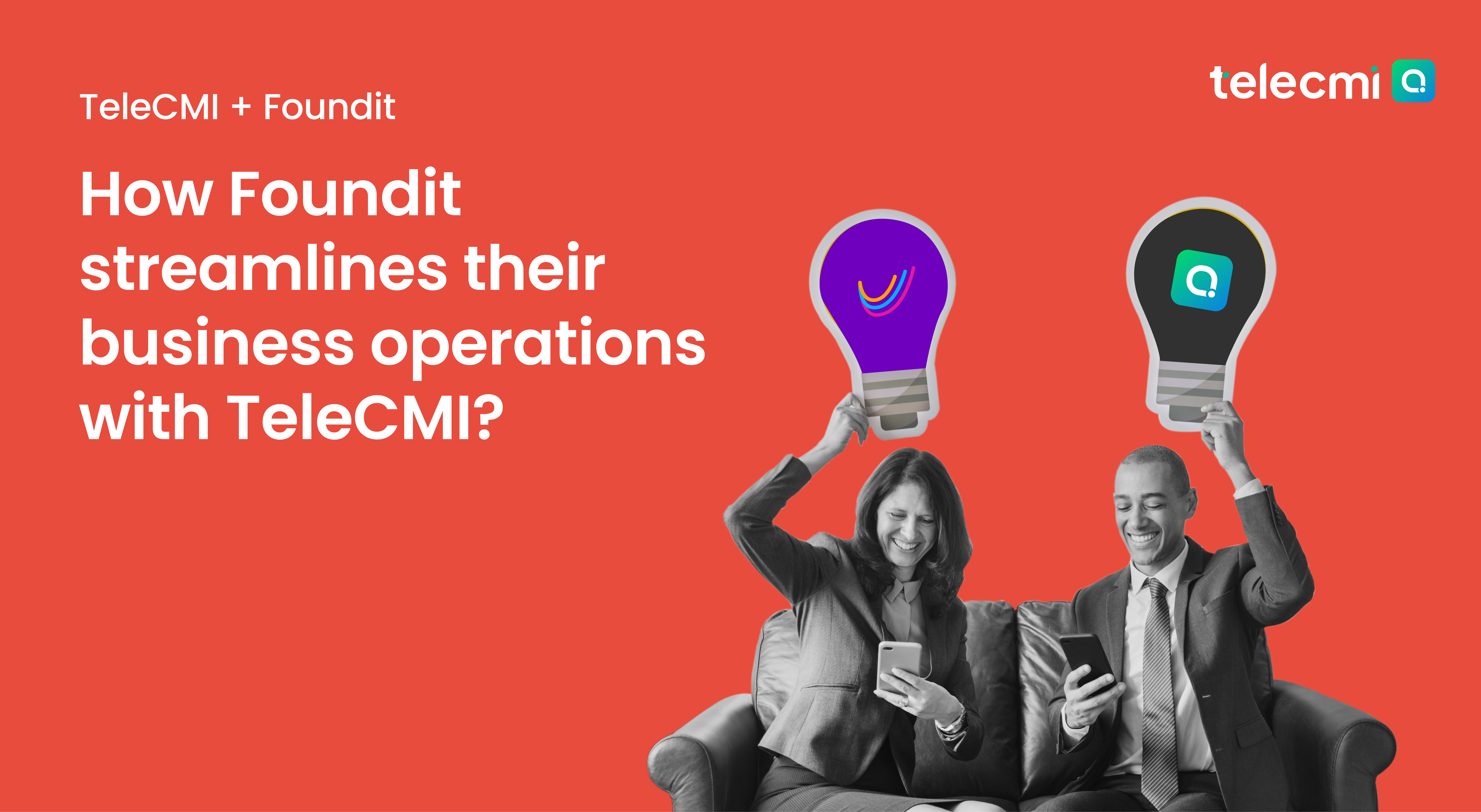 How did Foundit streamline its business
                        operations with TeleCMI?